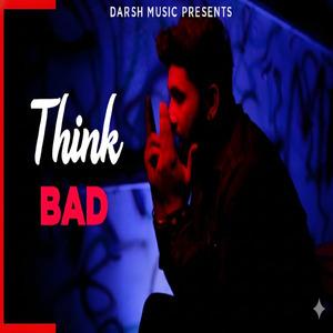 Think Bad