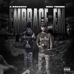 Embrace Em (feat. Mac Young)