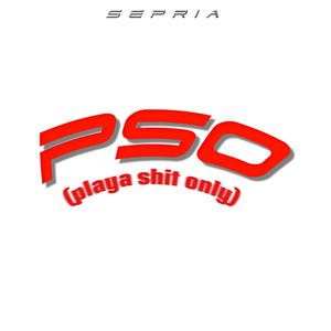 PSO (Playa Shit Only) (feat. Dj K.i.D)