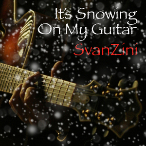 It´s Snowing On My Guitar