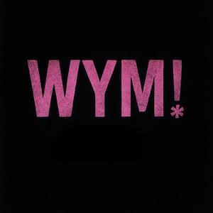 WYM!