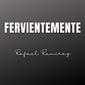 Fervientemente