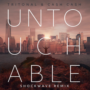 Untouchable (Shockwave Remix)