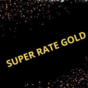 SUPER RATE GOLD