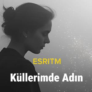 Küllerimde adın
