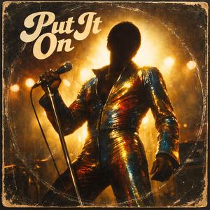 Put It On