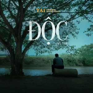 Độc (TÀI Original Soundtrack)