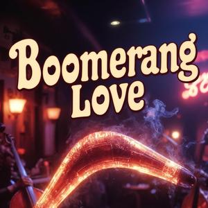 Boomarang Love