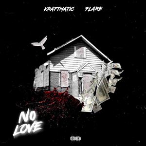 No Love (feat. Kraftmatic)