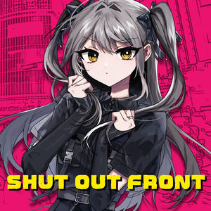 シャットアウトフロント (feat. 重音テト)
