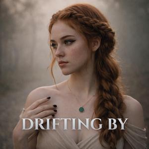 Drifting By (feat. SonicSketch)
