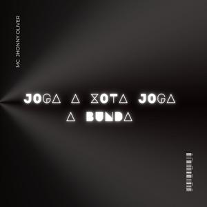 Joga A Xota Joga A Bunda