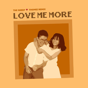 Love Me More (Thomiz Remix)