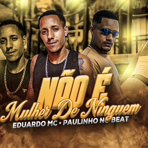 Não É Mulher de Ninguém