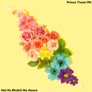 Mai Ke Bhakti Me Awara