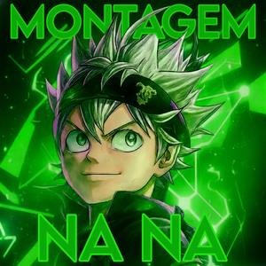 MONTAGEM NA NA (Slowed)
