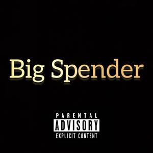Big Spender(Cashapp Senda) (feat. K Jizzle & Yahna)