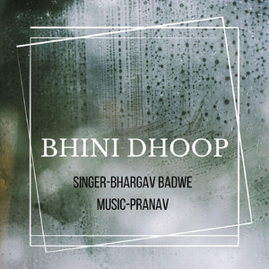 Bhini Dhoop (feat. Bhargav Badwe)