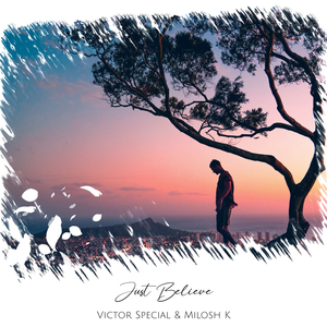 Just Believe (Original Mix)
