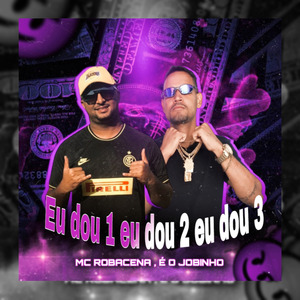 Eu Dou 1 Eu Dou 2 Eu Dou 3