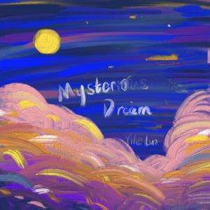 Mysterious Dream（Demo）