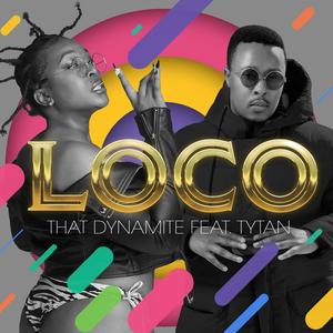 LOCO (feat. TYTAN)