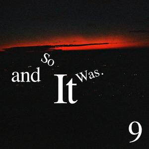 and So It Was (feat. Remdolla)
