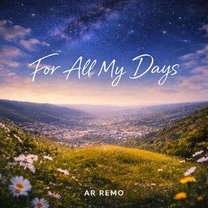 For All My Days