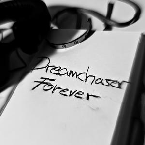 Dreamchaser Forever