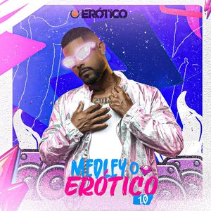 Medley o Erótico 1.0: Foda Gostosa Até de Manhã / Bota o Halls Preto / Joga a Pepekinha Joga / Metendo Tudo / Bota a Metade / Tabaco no Chão / Amigas Falsas / Chá, Café e Tcheca / Nunca Aceite / Vai na Varredeira / Te Maceto Depois do Baile