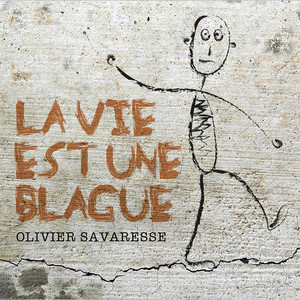 La vie est une blague