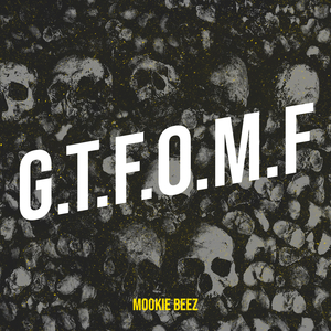 G.T.F.O.M.F