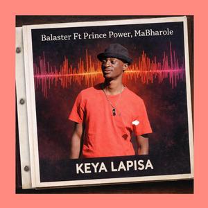 KEYA LAPISA (feat. Prince Power & MaBharole)