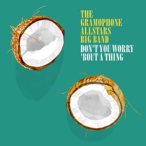 Don't You Worry 'Bout A Thing