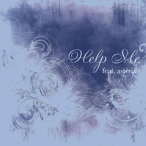 help me (feat. Astérix)