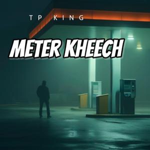 METER KHEECH
