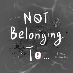 逝去的风Not Belonging To…