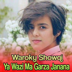 Ya Wazi Ma Garza Janana