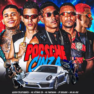 Porsche Cinza (feat. Aleeh Teletubbies & Mg na Voz)