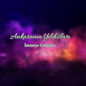 İstemeye Gelmişler