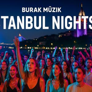 Burak Müzik - Istanbul Nights