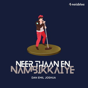 Neer Thaan En Nambikkaiye
