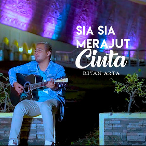Sia Sia Merajut Cinta