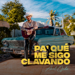 Pa´Qué Me Sigo Clavando