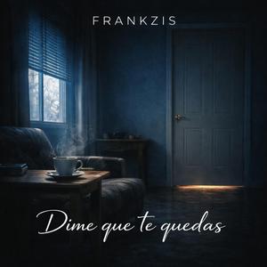 DIME QUE TE QUEDAS