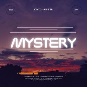 Mystery (feat. Mike BR)