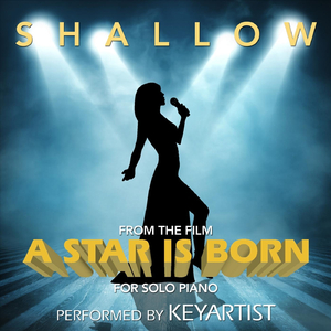 Shallow (Solo Piano)