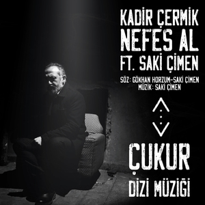 Nefes Al (Çukur Dizi Müziği)