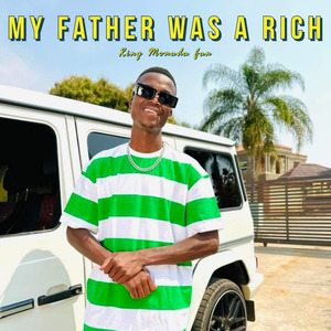 My Father Was a Rich