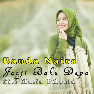 Banda Naira Janji Baku Dapa